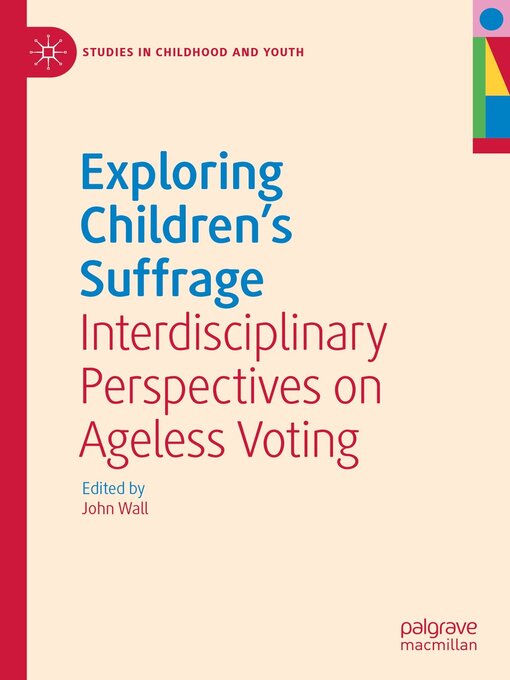 Title details for Exploring Children's Suffrage by John Wall - Available